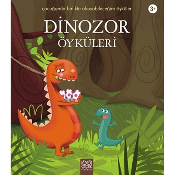 Dinozor Öyküleri / Çocuğumla Birlikte Okuyabileceğim Öyküler Pascale Hedelin