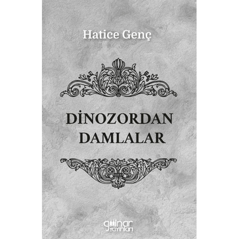 Dinozordan Damlalar Hatice Genç