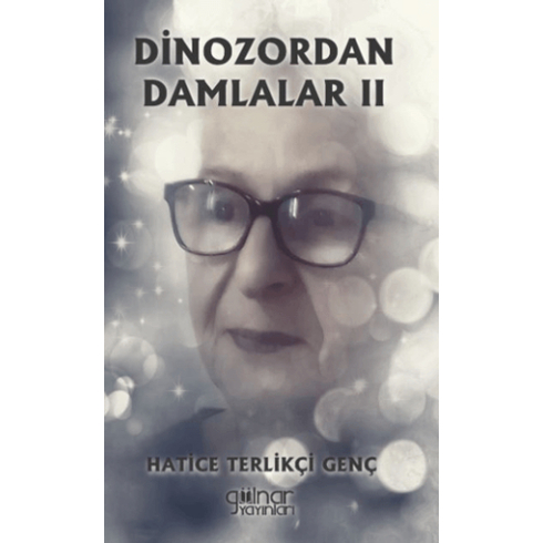 Dinozordan Damlalar Iı Hatice Terlikçi Genç