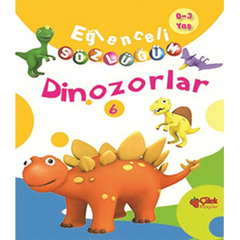 Dinozorlar / Eğlenceli Sözlüğüm Kolektif