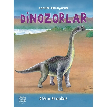 Dinozorlar - Kendimi Tanıtıyorum Olivia Brookes