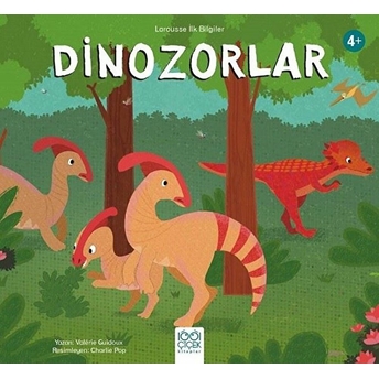 Dinozorlar - Larousse Ilk Bilgiler Valèrie Guidoux