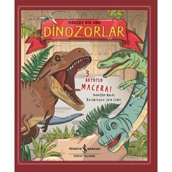 Dinozorlar - Müzede Bir Gün-Ciltli Tom Adams