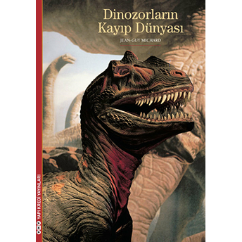 Dinozorların Kayıp Dünyası Jean-Guy Michard