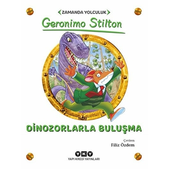 Dinozorlarla Buluşma Geronimo Stilton