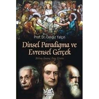 Dinsel Paradigma Ve Evrensel Gerçek