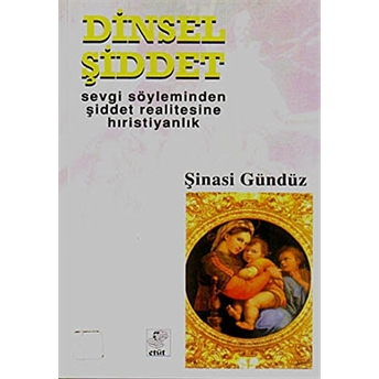 Dinsel Şiddet Şinasi Gündüz