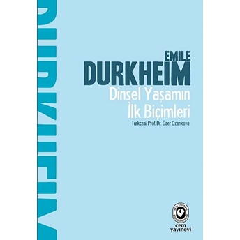 Dinsel Yaşamın Ilk Biçimleri Emile Durkheim