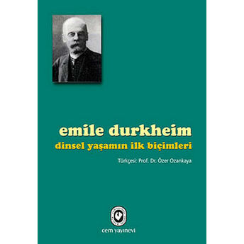 Dinsel Yaşamın Ilk Biçimleri Emile Durkheim