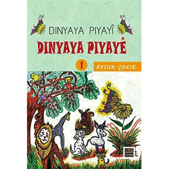 Dinyaya Piyayi - Dinyaya Piyaye 1 Aysun Çakır