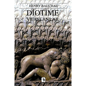 Diotime Ve Aslanlar Henry Bauchau