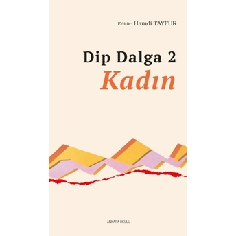 Dip Dalga 2 - Kadın Hamdi Tayfur