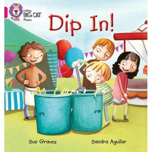 Dip In! (Big Cat Phonics-1 A Pink) Sandra Aguilar