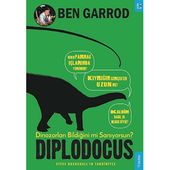 Diplodocus; Dinozorları Bildiğini Mi Sanıyorsun? Ben Garrod