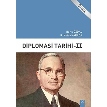 Diplomasi Tarihi 2 Barış Özdal, R. Kutay Karaca