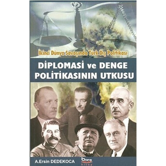 Diplomasi Ve Denge Politikasının Utkusu