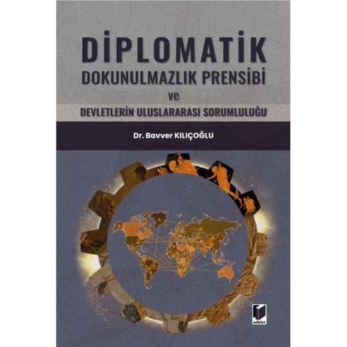 Diplomatik Dokunulmazlık Prensibi Bavver Kılıçoğlu