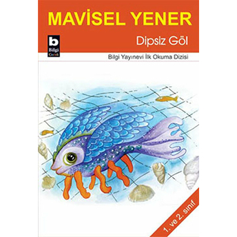 Dipsiz Göl Mavisel Yener