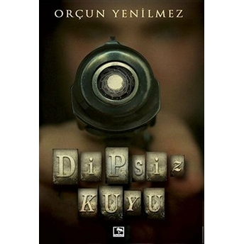 Dipsiz Kuyu Orçun Yenilmez