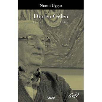 Dipten Gelen Nermi Uygur