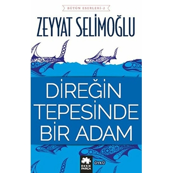 Direğin Tepesinde Bir Adam