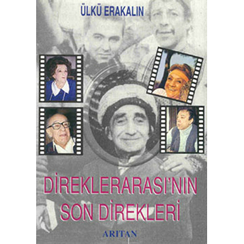 Direklerarası’nın Son Direkleri Ülkü Erakalın