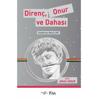 Direnç Onur Ve Dahası