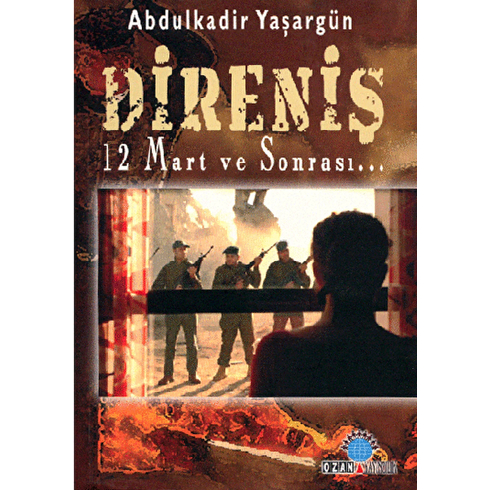 Direniş 12 Mart Ve Sonrası Abdulkadir Yaşargün