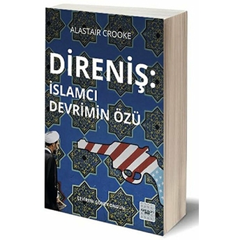 Direniş: Islamcı Devrimin Özü