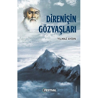 Direnişin Gözyaşları 1 Yılmaz Aydın