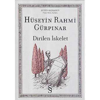 Dirilen Iskelet Orijinal Metin-Sözlüklü Hüseyin Rahmi Gürpınar