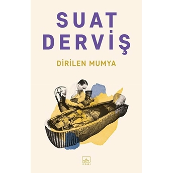 Dirilen Mumya Suat Derviş