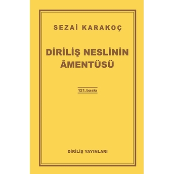 Diriliş Neslinin Amentüsü Sezai Karakoç