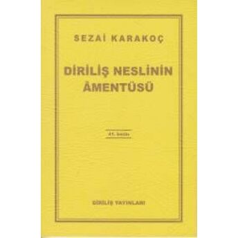 Diriliş Neslinin Amentüsü Sezai Karakoç