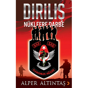 Diriliş - Nükleere Darbe-Alper Altıntaş