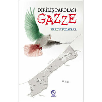 Diriliş Parolası Gazze Harun Budaklar