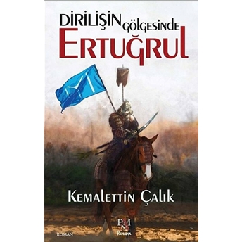 Dirilişin Gölgesinde Ertuğrul