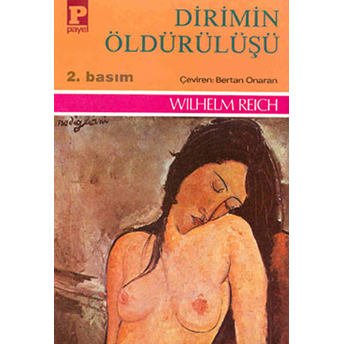 Dirimin Öldürülüşü Wilhelm Reich