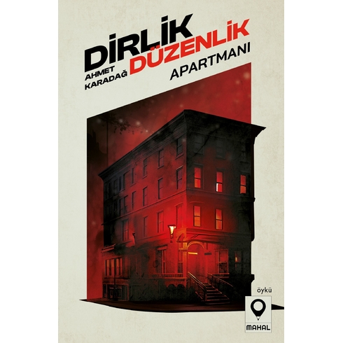 Dirlik Düzenlik Apartmanı Ahmet Karadağ