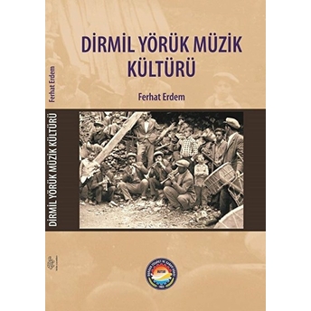 Dirmil Yörük Müzik Kültürü