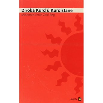 Diroka Kurd U Kurdistane Mihemed Emin Zeki Beg