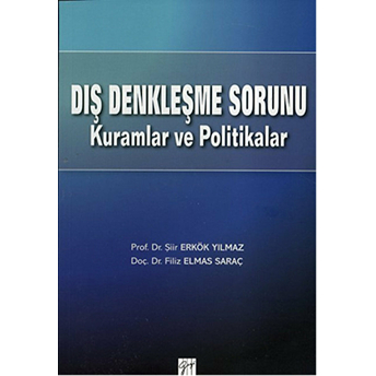 Dış Denkleşme Sorunu Kuramlar Ve Politikalar-Şiir Yılmaz