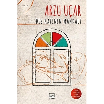 Dış Kapının Mandalı Arzu Uçar