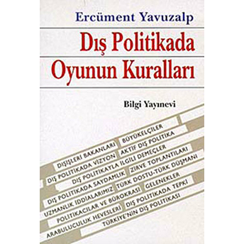 Dış Politikada Oyunun Kuralları Ercüment Yavuzalp