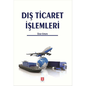 Dış Ticaret Işlemleri Üner Ertem