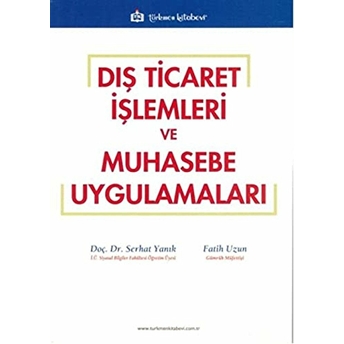 Dış Ticaret Işlemleri Ve Muhasebe Uygulamaları