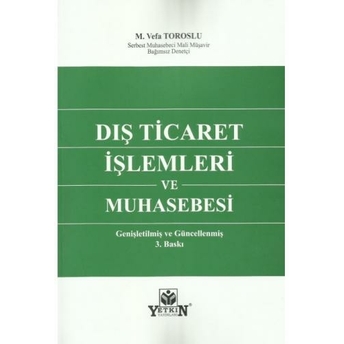 Dış Ticaret Işlemleri Ve Muhasebesi Mahmut Vefa Toroslu