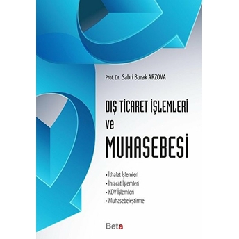 Dış Ticaret Işlemleri Ve Muhasebesi Sabri Burak Arzova