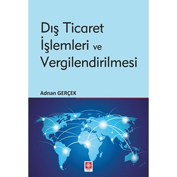 Dış Ticaret Işlemleri Ve Vergilendirilmesi Adnan Gerçek