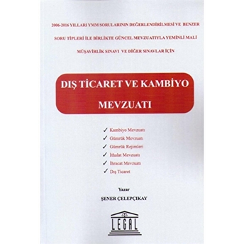 Dış Ticaret Ve Kambiyo Mevzuatı Şener Çelepçıkay